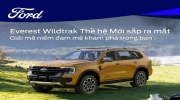 Ford Everest Wildtrak 2023 sắp ra mắt Việt Nam: Hầm hố như bán tải